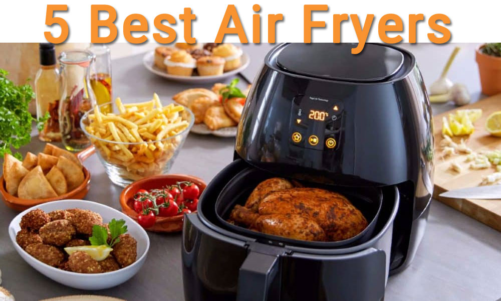 The 5 Best Air Fryers 2022 Best Air Fryers Reviews Her Style Code