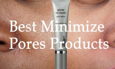 best pore minimizing 8 Best Beauty Products for Pore Reduction 2022 - Best minimize pores products