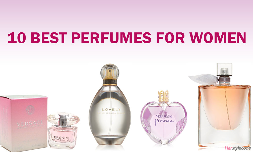 10 Best Long Lasting Perfumes for Women 2024 - Her Style Code